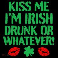 Kiss Me I'm Irish Drunk Or Whatever! Tote Bag thumb 4