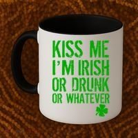 Kiss Me I'm Irish Or Drunk Whatever St Patricks Day Coffee Mug thumb 2