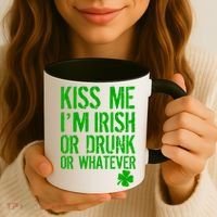 Kiss Me I'm Irish Or Drunk Whatever St Patricks Day Coffee Mug thumb 3