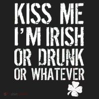 Kiss Me I'm Irish Or Drunk Whatever St Patricks Day Tumbler thumb 3