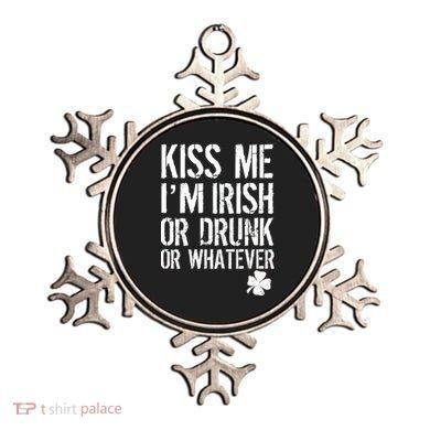Kiss Me I'm Irish Or Drunk Whatever St Patricks Day Ornament