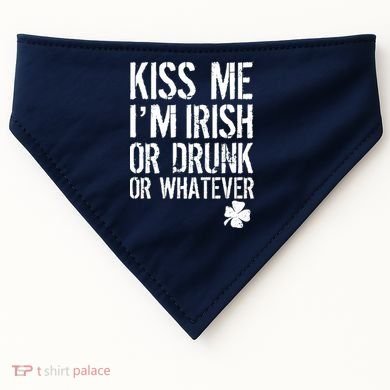 Kiss Me I'm Irish Or Drunk Whatever St Patricks Day USA-Made Doggie Bandana