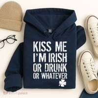 Kiss Me I'm Irish Or Drunk Whatever St Patricks Day Hoodie thumb 4
