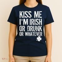 Kiss Me I'm Irish Or Drunk Whatever St Patricks Day T-Shirt thumb 4