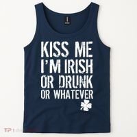Kiss Me I'm Irish Or Drunk Whatever St Patricks Day Tank Top thumb 2