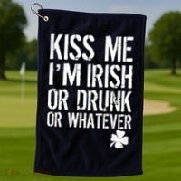 Kiss Me I'm Irish Or Drunk Whatever St Patricks Day Golf Towel thumb 1