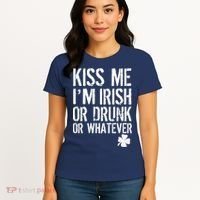 Kiss Me I'm Irish Or Drunk Whatever St Patricks Day Women's T-Shirt thumb 4