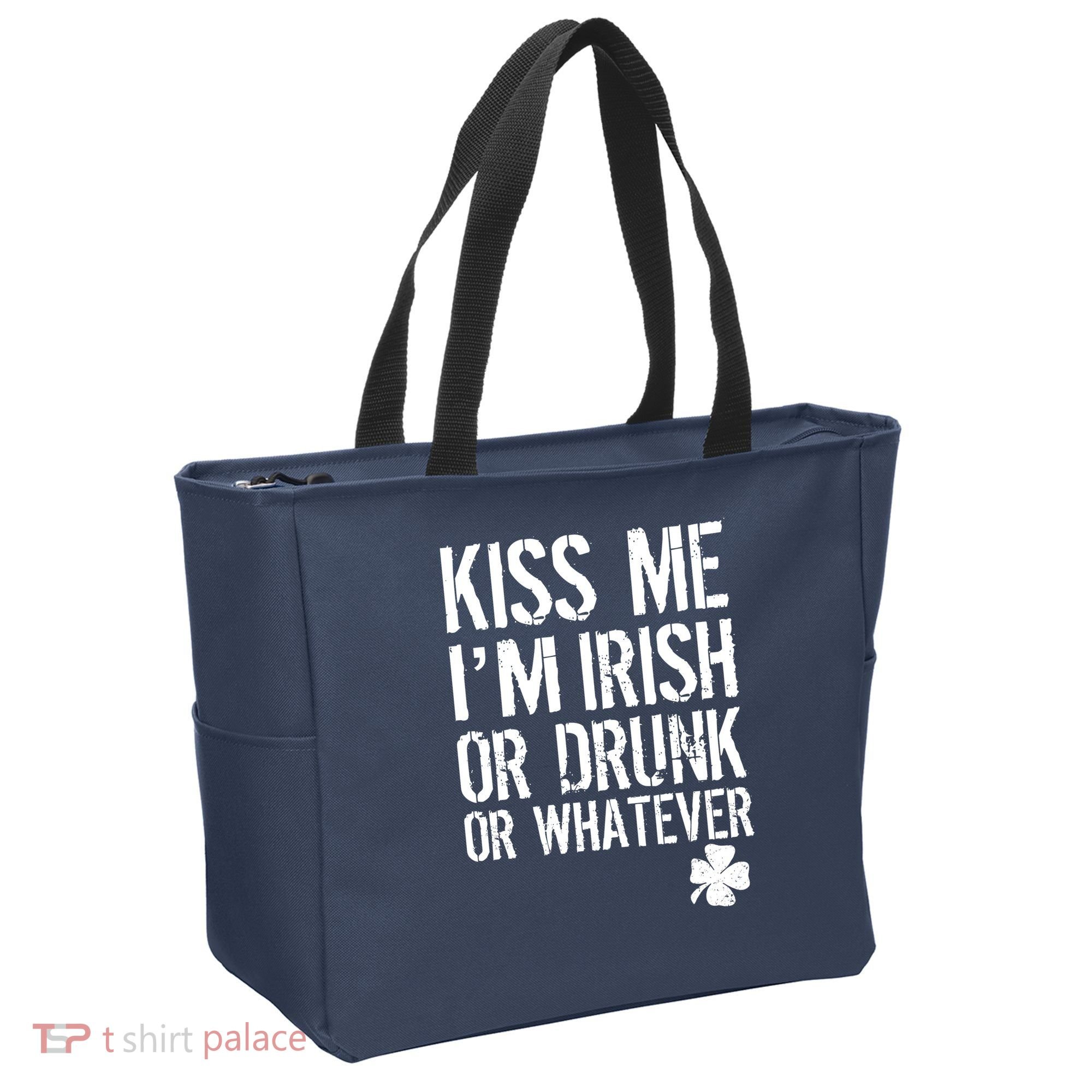 Kiss Me I'm Irish Or Drunk Whatever St Patricks Day Tote Bag