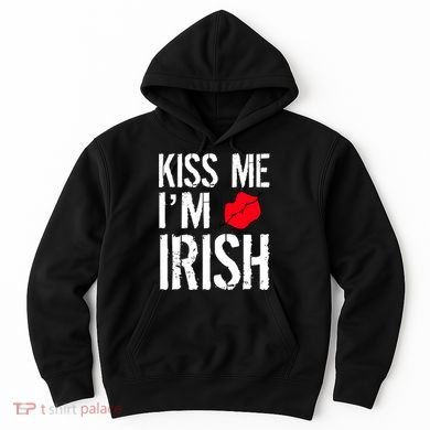 Kiss Me I'm Irish St. Patrick's Day Hoodie