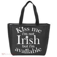 Kiss me I'm Not Irish But I'm Available  Tote Bag thumb 0