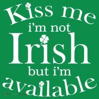 Kiss me I'm Not Irish But I'm Available  Mousepad thumb 1