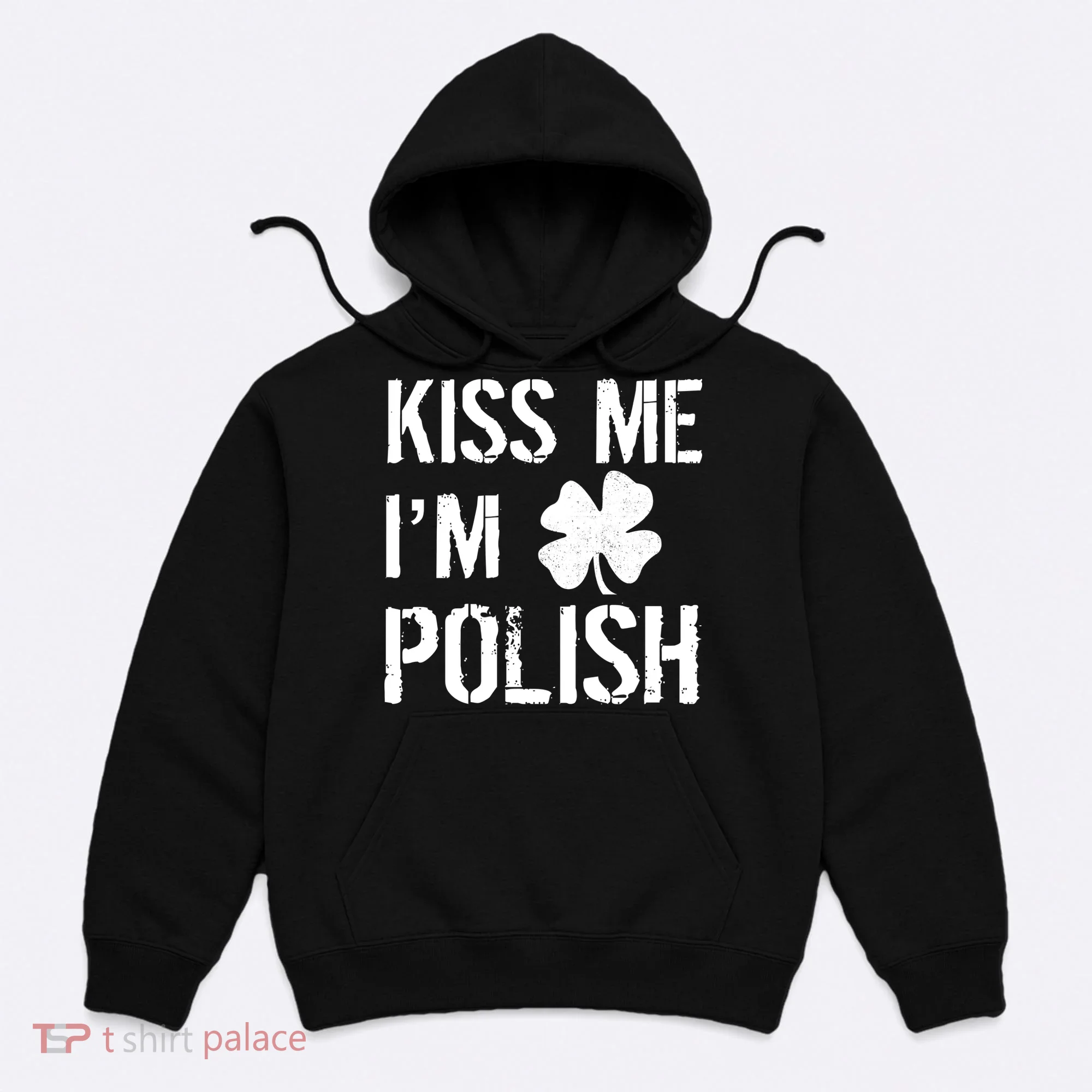 Kiss Me I'm Polish St. Patrick's Day Hoodie