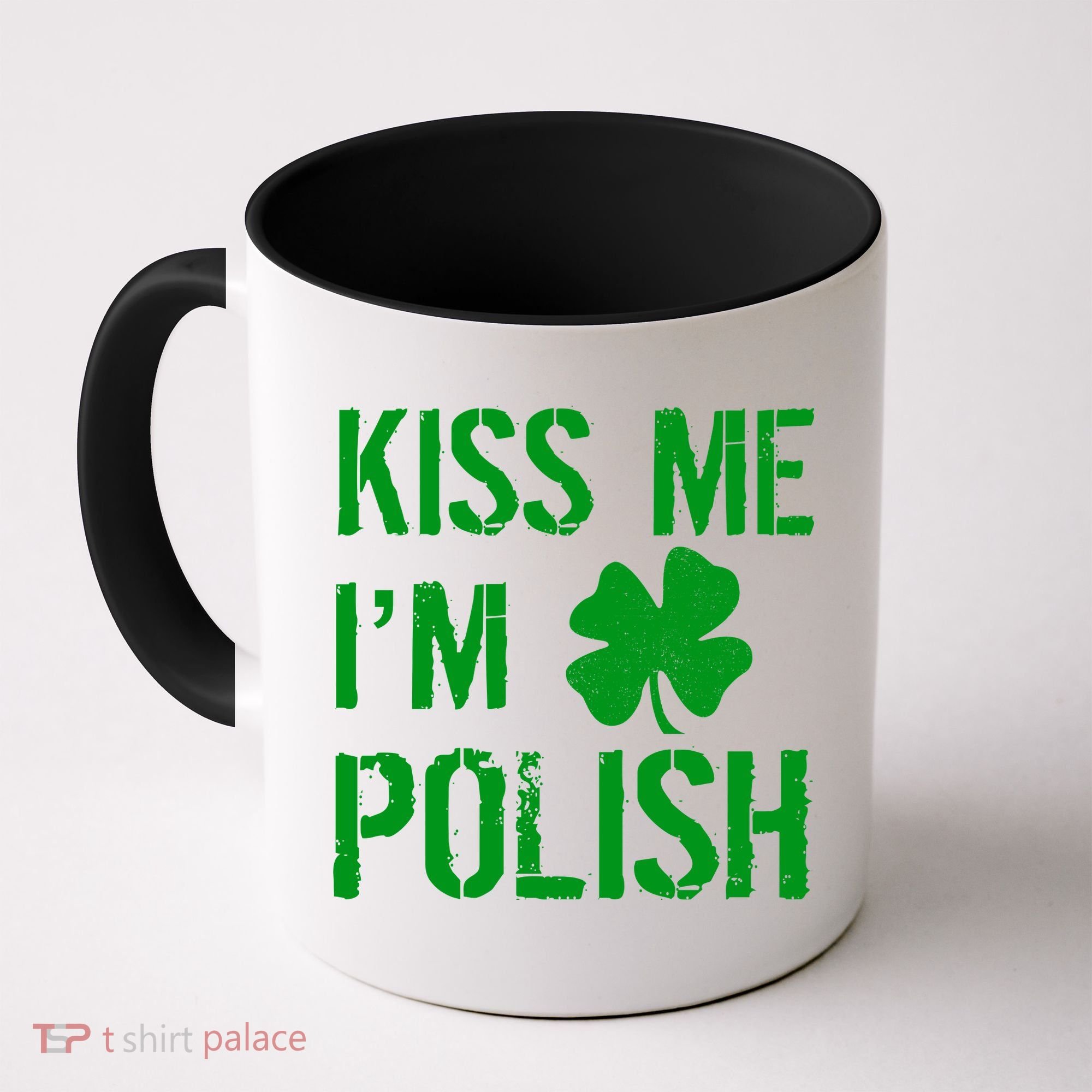 Kiss Me I'm Polish St. Patrick's Day Coffee Mug