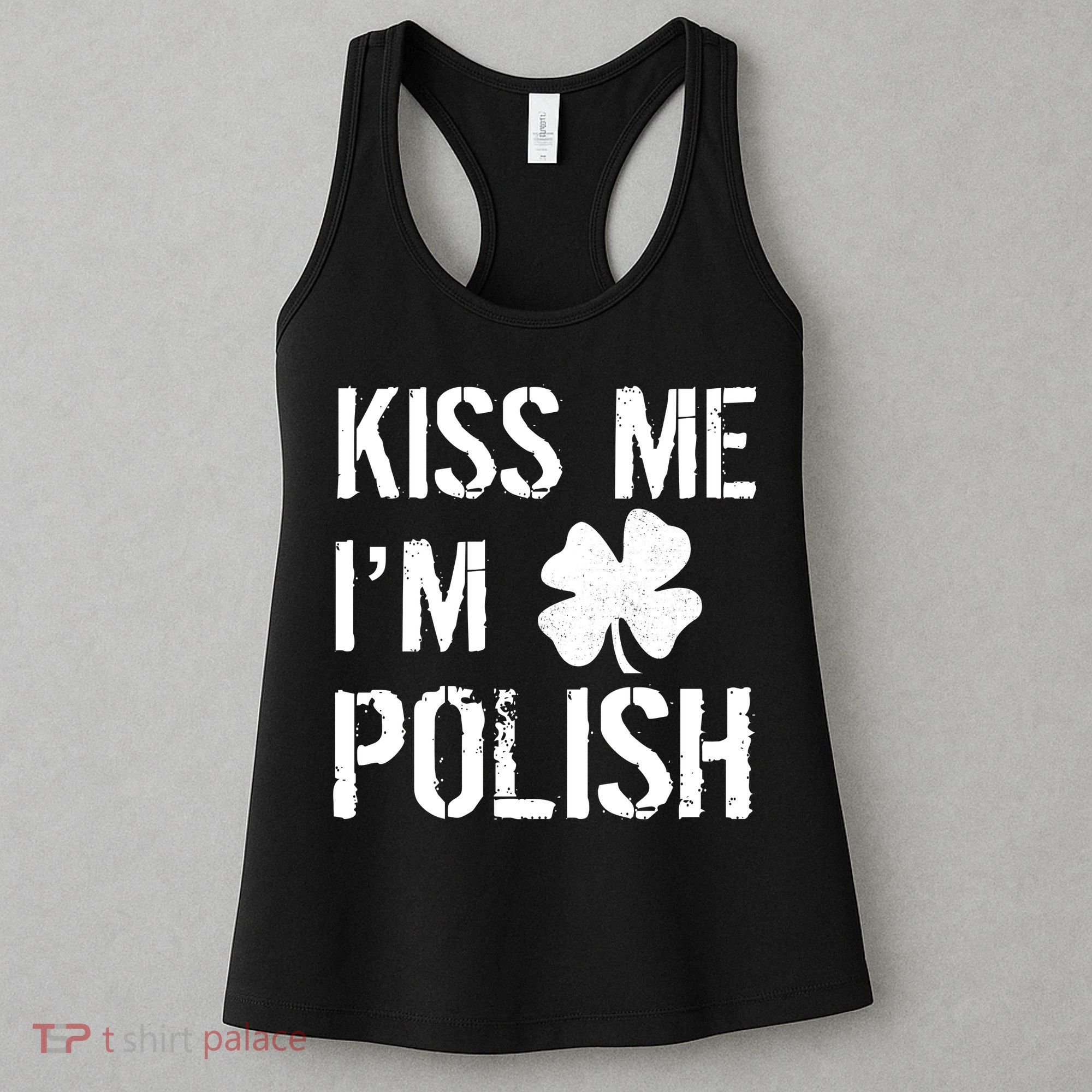 Kiss Me I'm Polish St. Patrick's Day Women's Tank Top