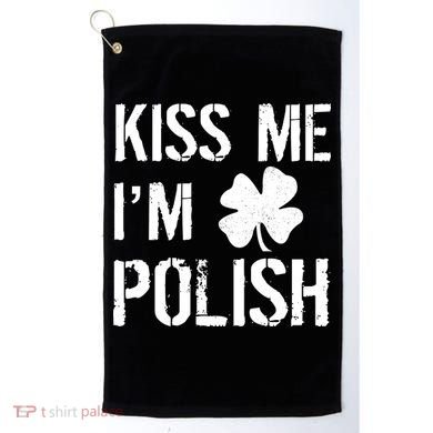 Kiss Me I'm Polish St. Patrick's Day Golf Towel