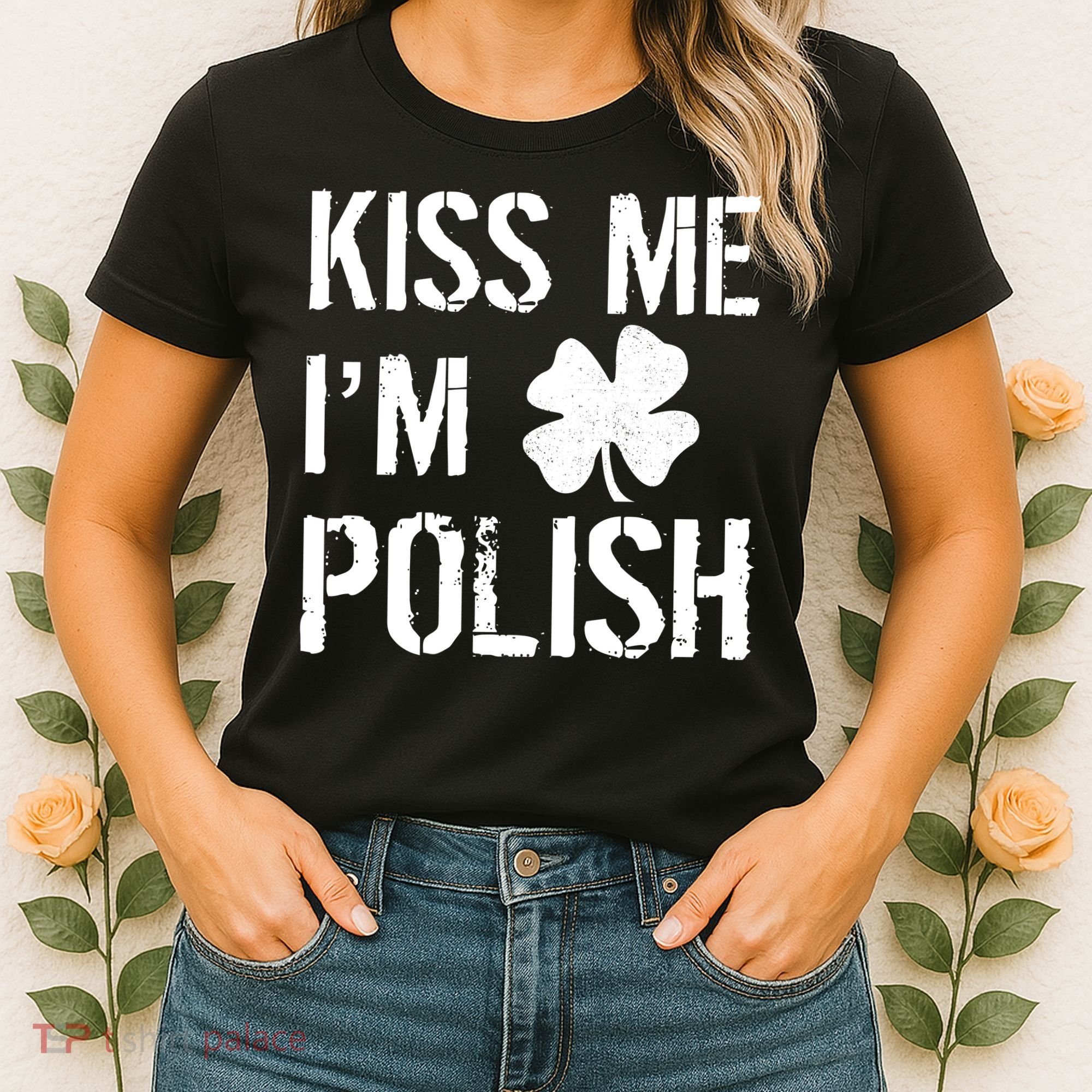 Kiss Me I'm Polish St. Patrick's Day Women's T-Shirt