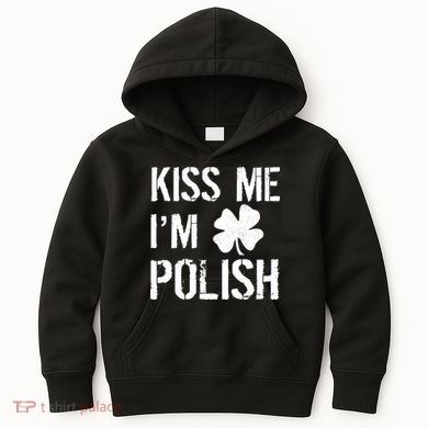 Kiss Me I'm Polish St. Patrick's Day Kids Hoodie