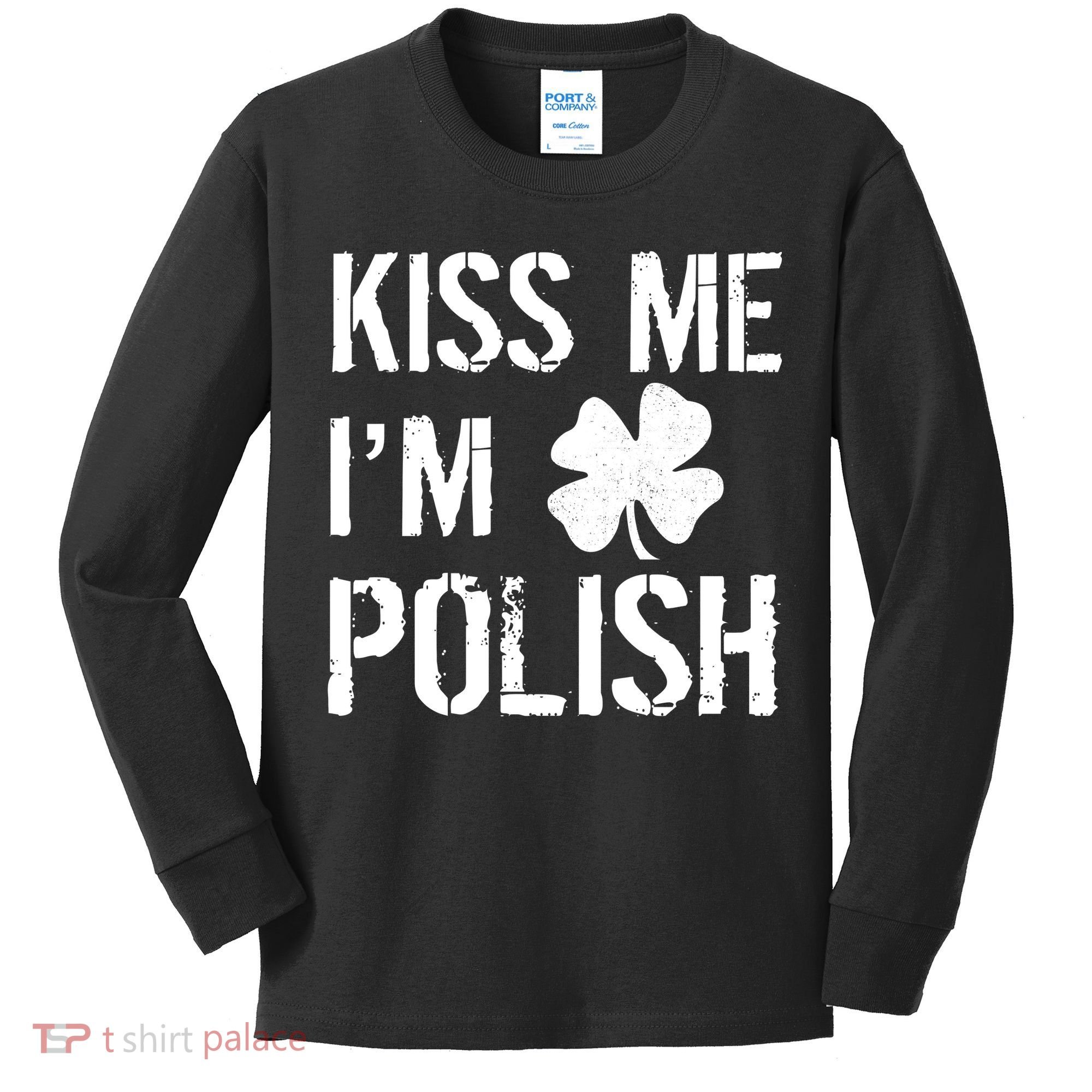 Kiss Me I'm Polish St. Patrick's Day Kids Long Sleeve Shirt