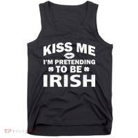 Kiss Me I'm Pretending To Be Irish Tank Top thumb 0