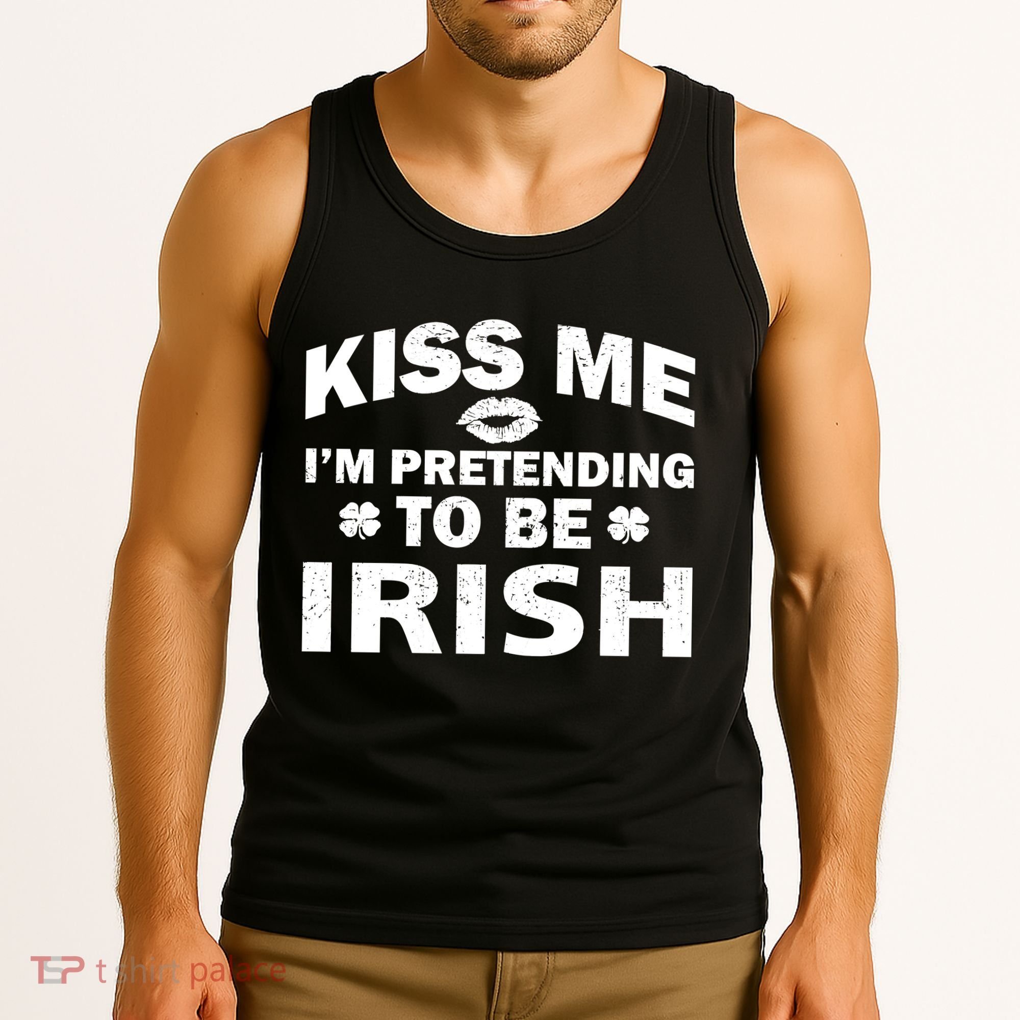 Kiss Me I'm Pretending To Be Irish Tank Top