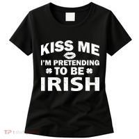 Kiss Me I'm Pretending To Be Irish Women's T-Shirt thumb 0