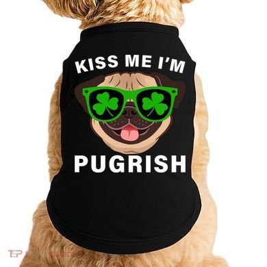 Kiss Me I'm Pugrish Funny Irish Doggie Tank