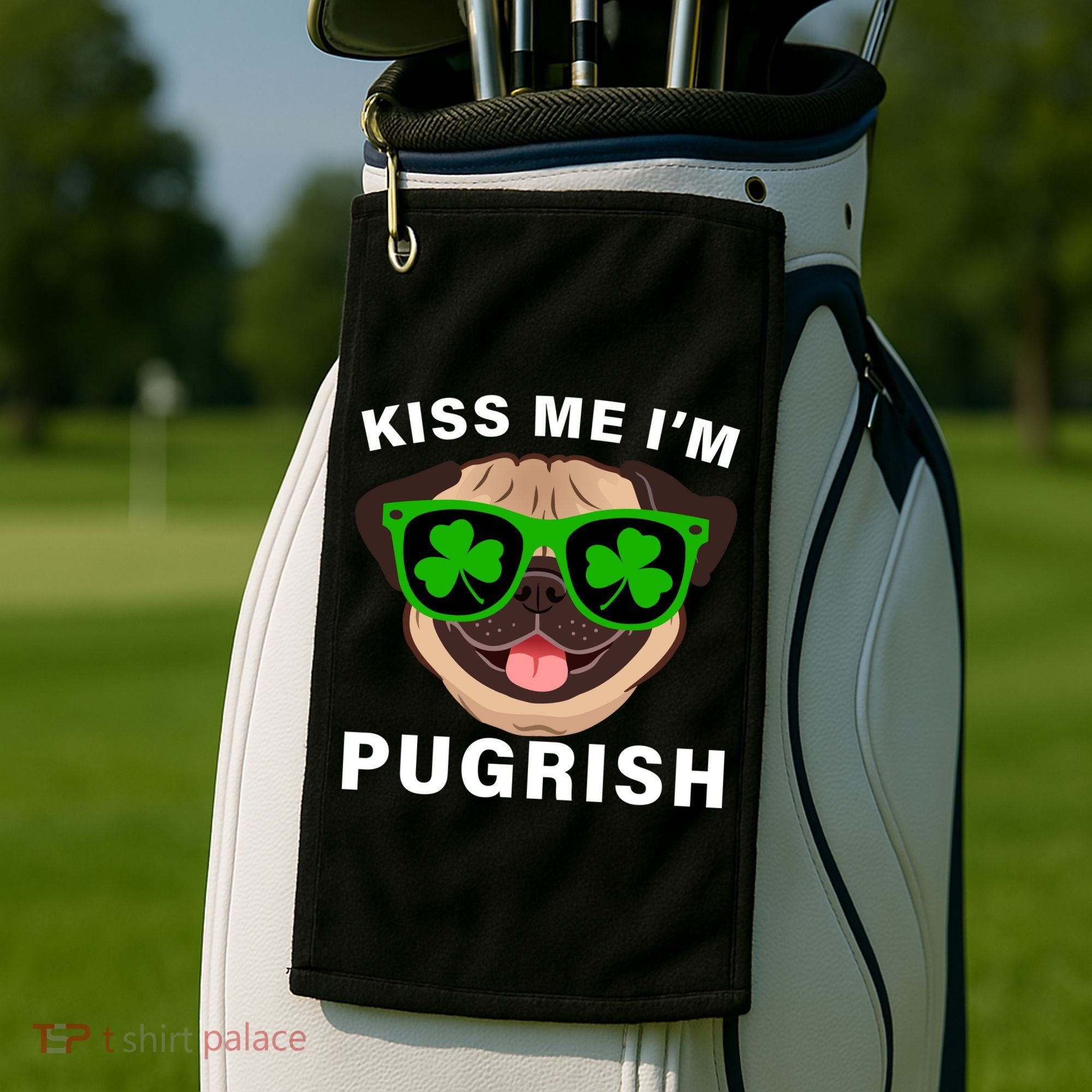 Kiss Me I'm Pugrish Funny Irish Golf Towel