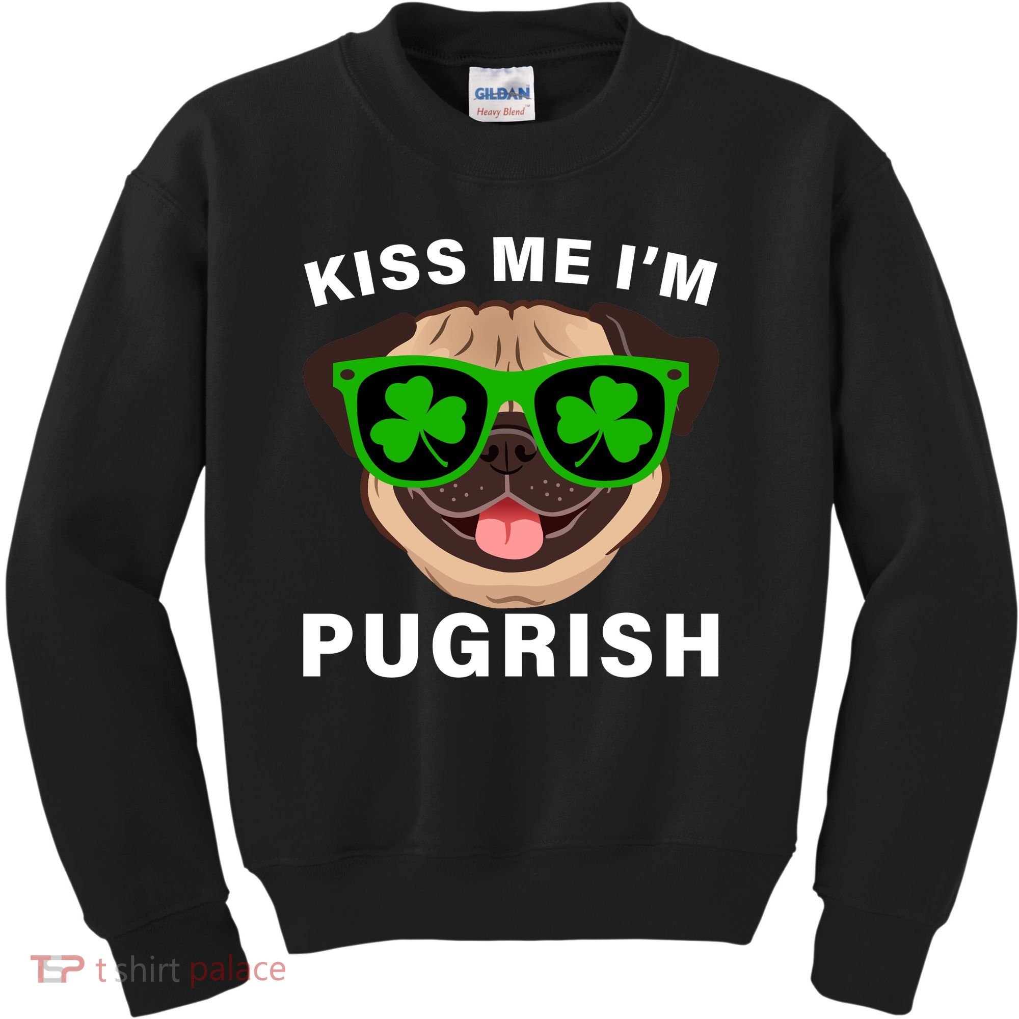 Kiss Me I'm Pugrish Funny Irish Kids Sweatshirt