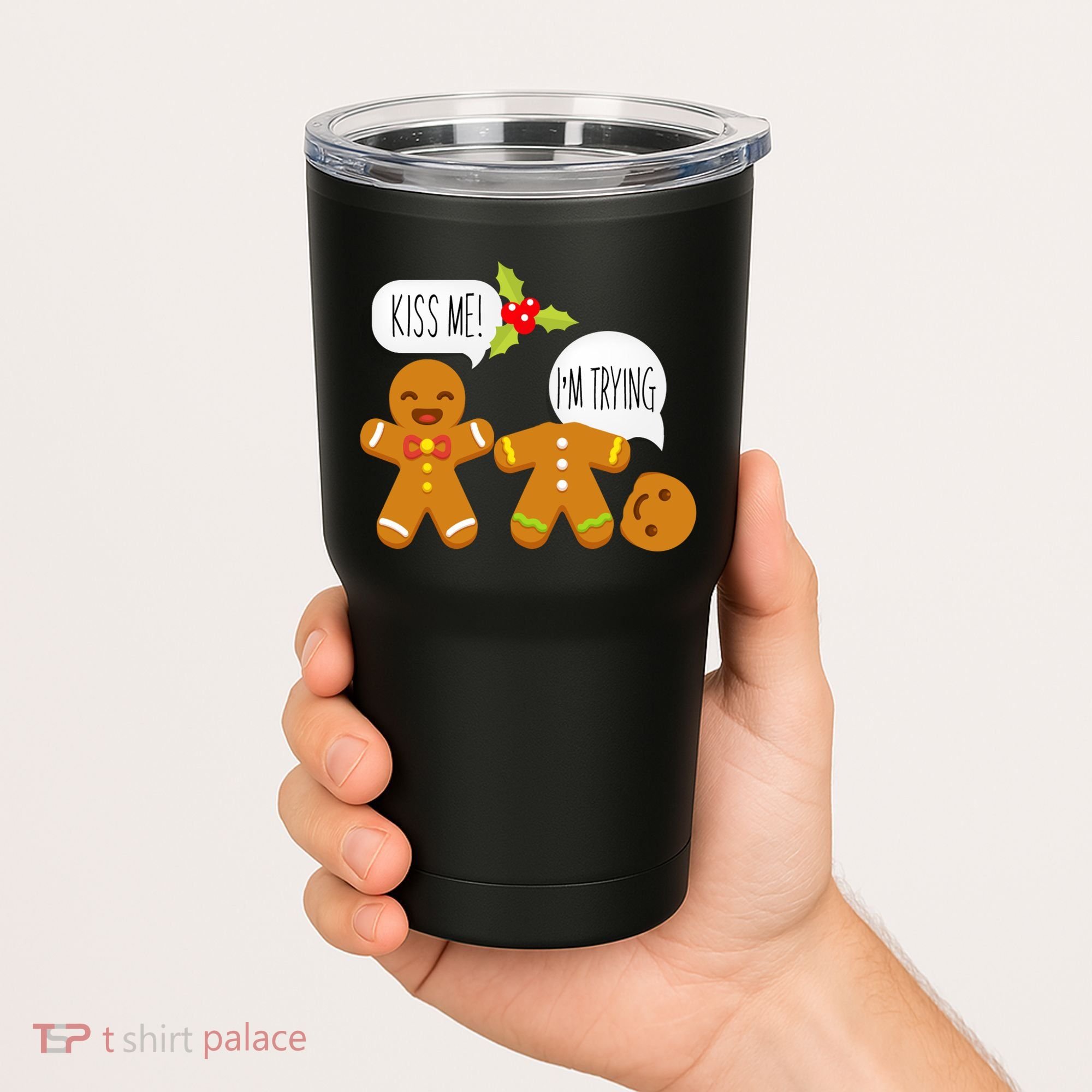 Kiss Me I'm Trying Funny Gingerbread Tumbler
