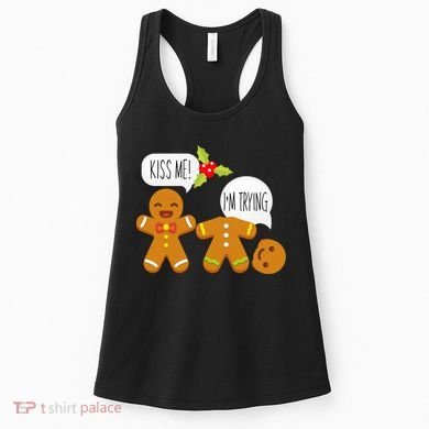 Kiss Me I'm Trying Funny Gingerbread Women's Tank Top