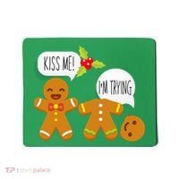 Kiss Me I'm Trying Funny Gingerbread Mousepad thumb 0