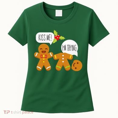 Kiss Me I'm Trying Funny Gingerbread Women's T-Shirt