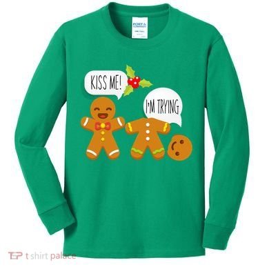 Kiss Me I'm Trying Funny Gingerbread Kids Long Sleeve Shirt