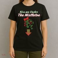 Kiss Me Under The Mistletoe T-Shirt thumb 4