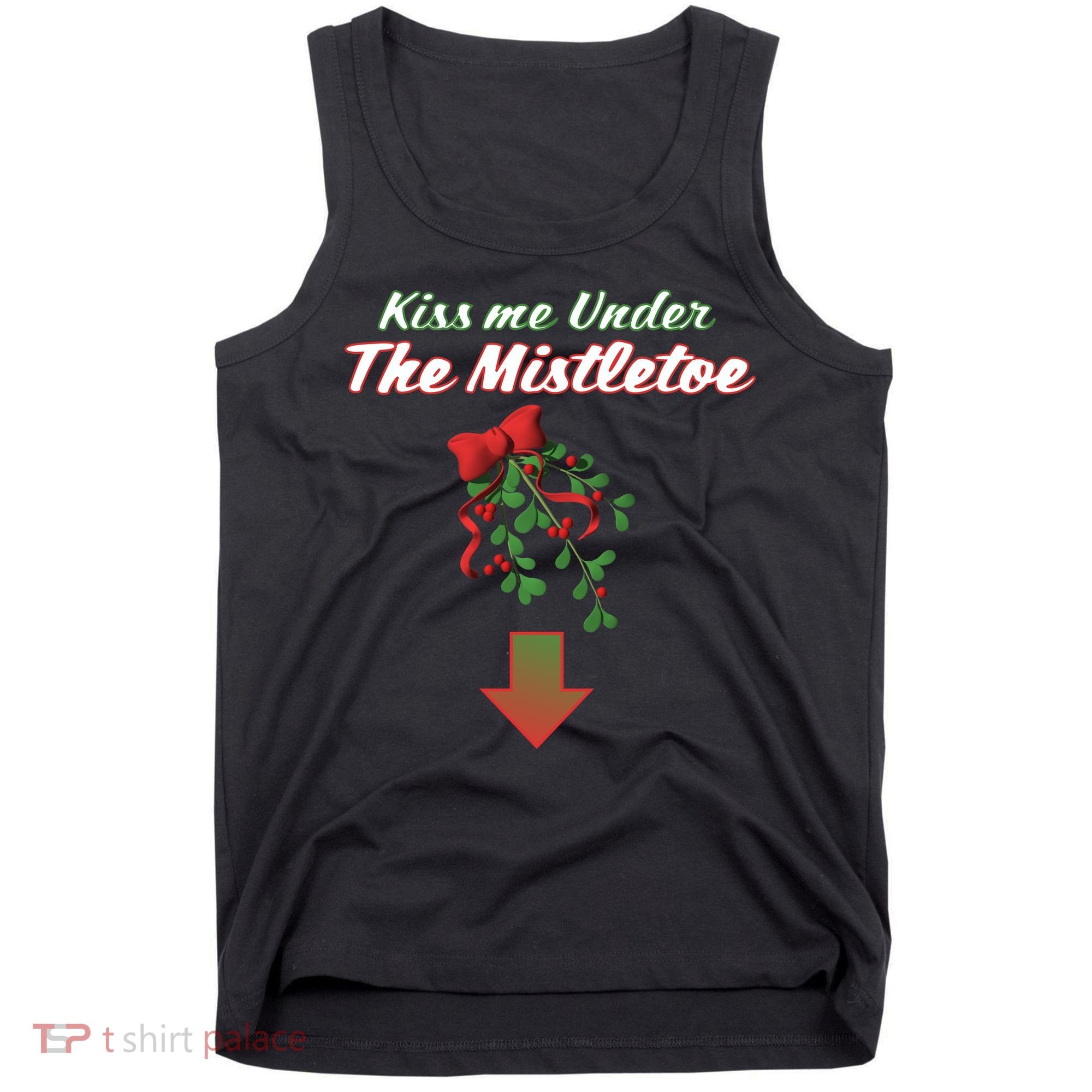 Kiss Me Under The Mistletoe Tank Top