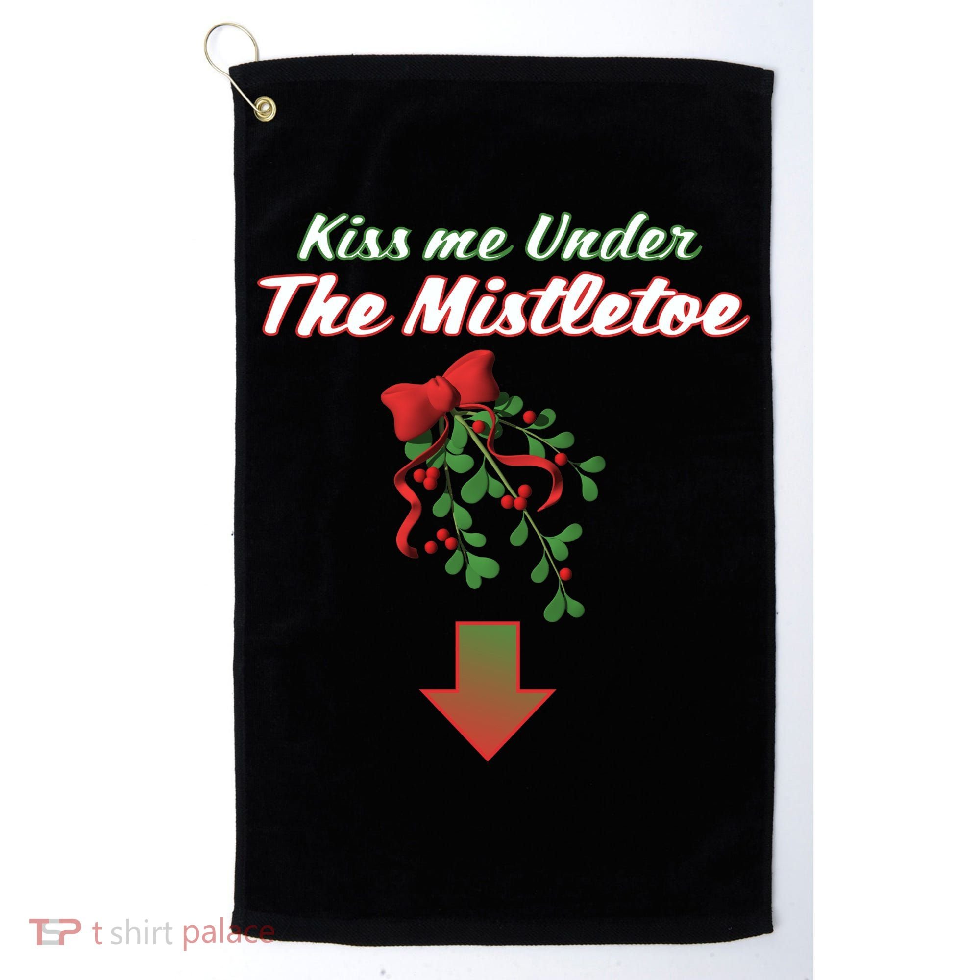 Kiss Me Under The Mistletoe Golf Towel