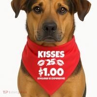 Kisses 1 Dollar College Is Expensive USA-Made Doggie Bandana thumb 1