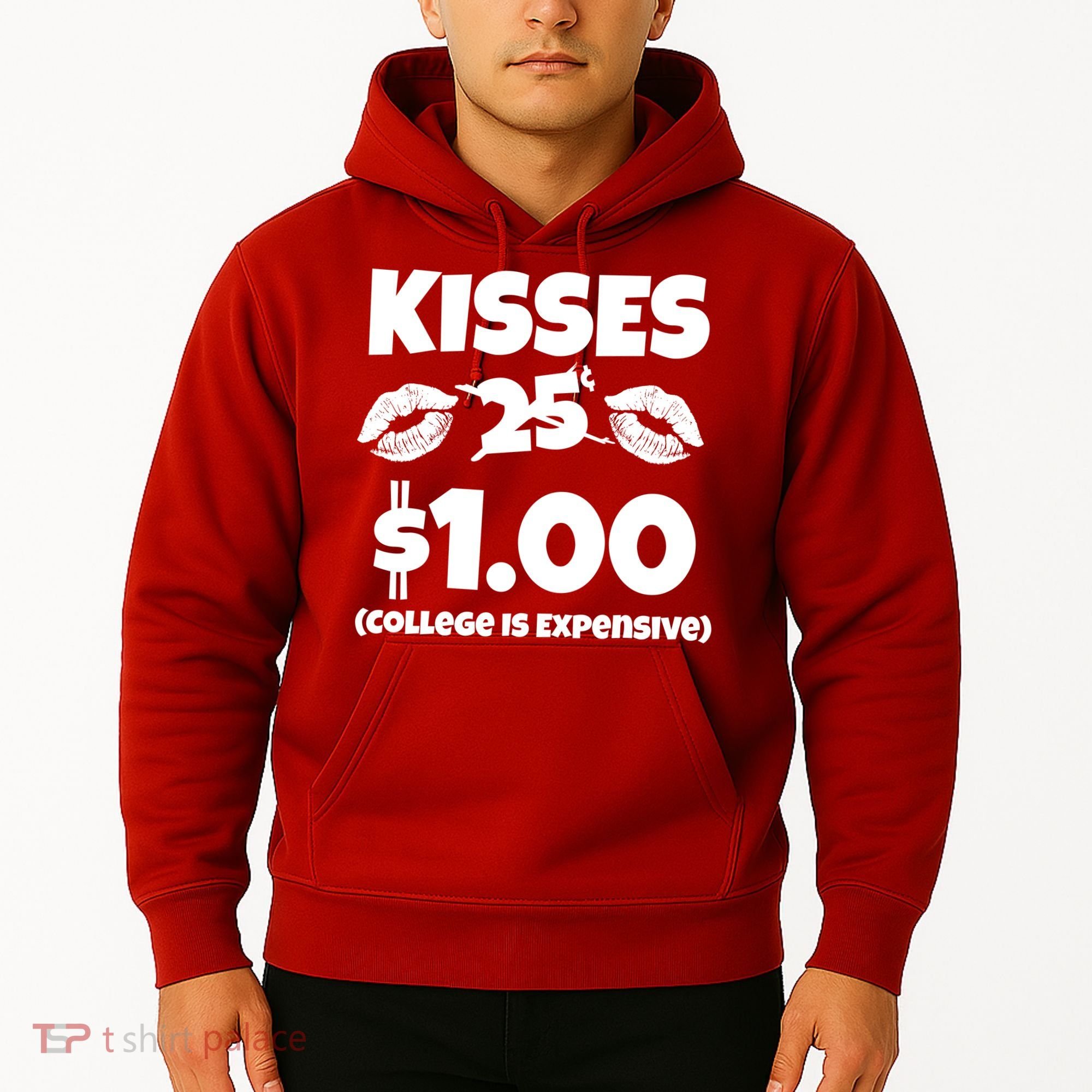 Kisses 1 Dollar College Is Expensive Hoodie