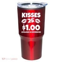 Kisses 1 Dollar College Is Expensive Tumbler thumb 0