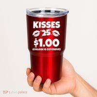 Kisses 1 Dollar College Is Expensive Tumbler thumb 2