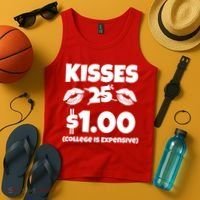 Kisses 1 Dollar College Is Expensive Tank Top thumb 4