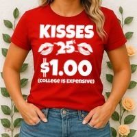 Kisses 1 Dollar College Is Expensive Women's T-Shirt thumb 2