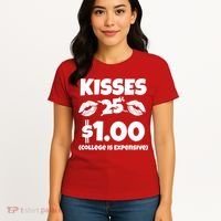Kisses 1 Dollar College Is Expensive Women's T-Shirt thumb 4