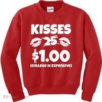 Kisses 1 Dollar College Is Expensive Kids Sweatshirt thumb 0