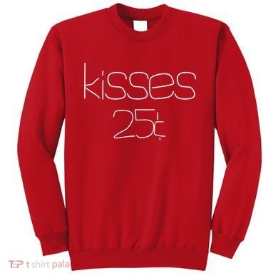 Kisses 20 Cents Sweatshirt