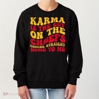 Karma Is the Guy on the Chief TRENDY  Women's Sweatshirt thumb 0
