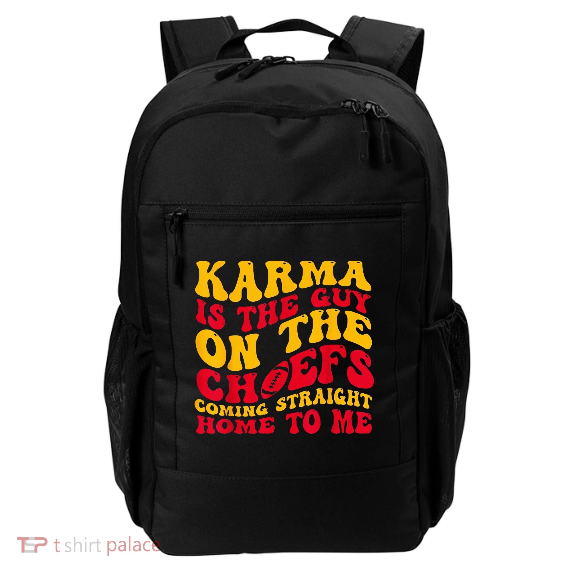 Karma Is the Guy on the Chief TRENDY  Backpack