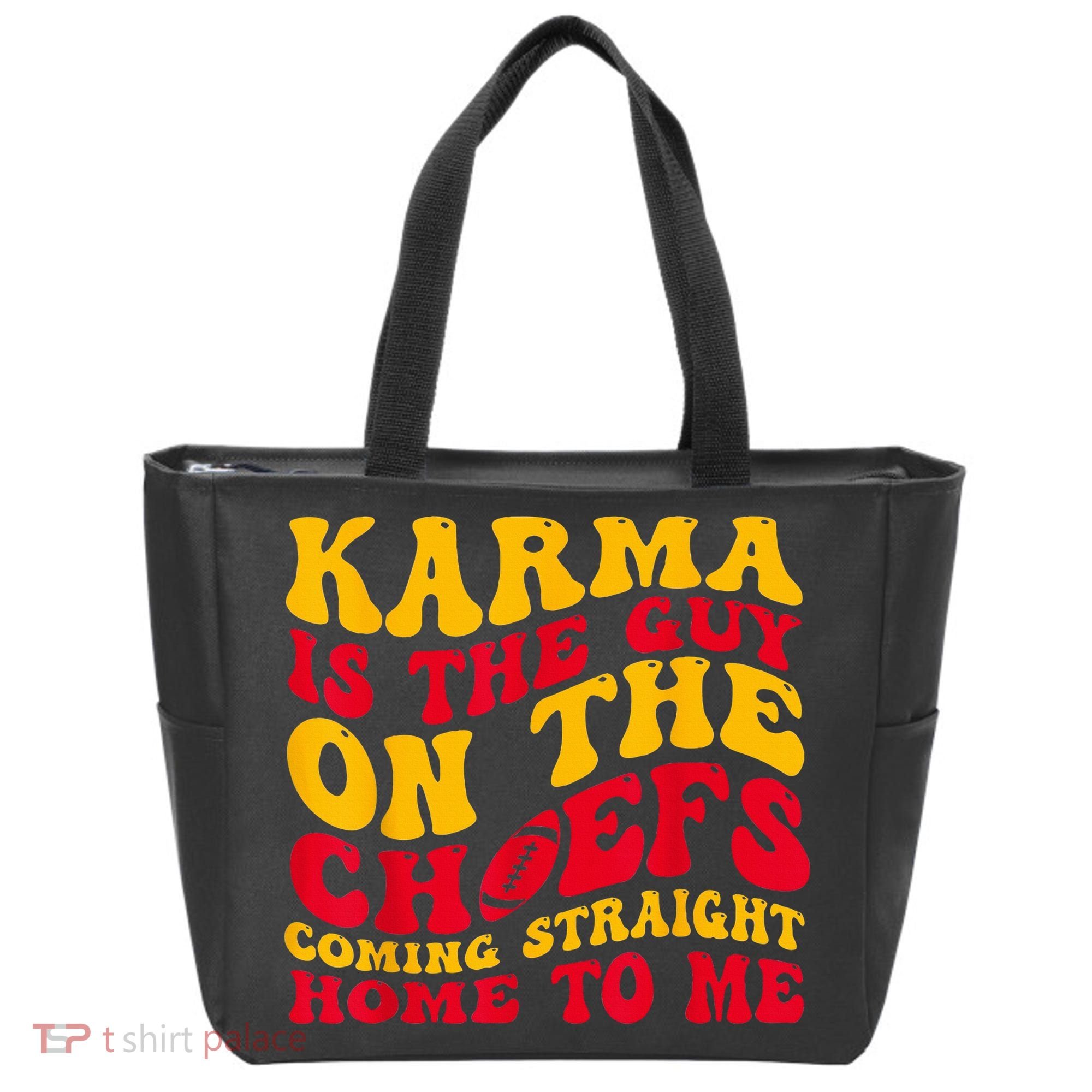 Karma Is the Guy on the Chief TRENDY  Tote Bag