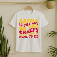 Karma Is the Guy on the Chief TRENDY  T-Shirt thumb 2