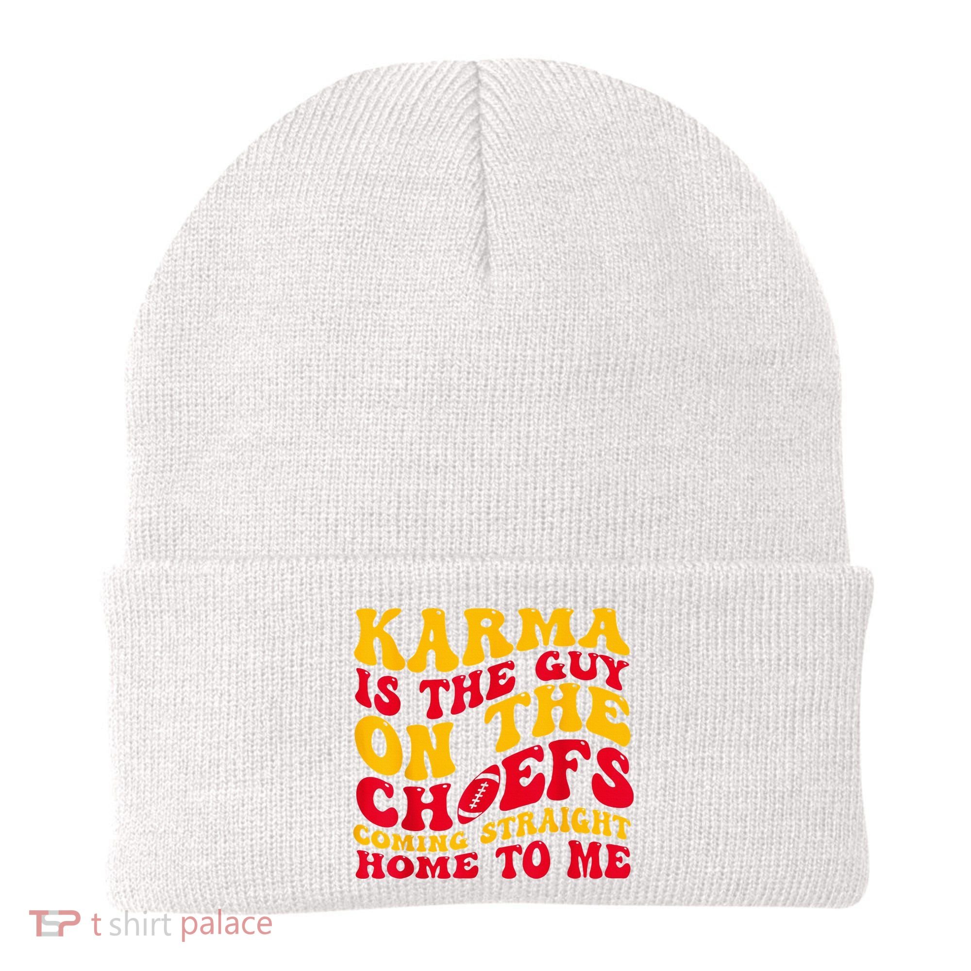 Karma Is the Guy on the Chief TRENDY  Beanie